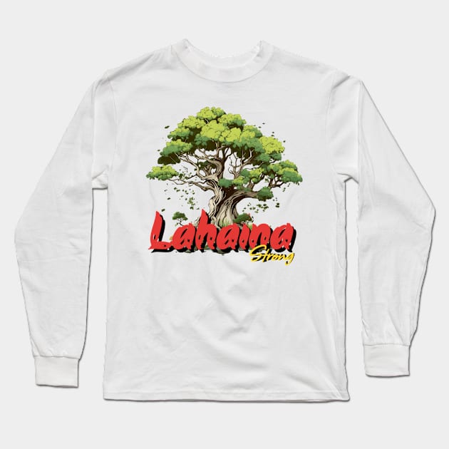 lahaina strong Long Sleeve T-Shirt by Magination